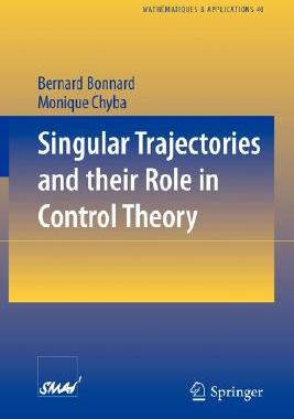 【预订】Singular Trajectories and their Role in Control Theory