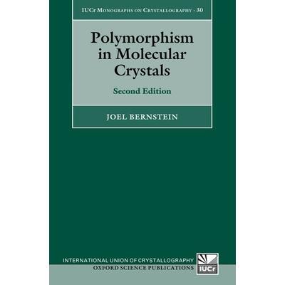 预订 Polymorphism in Molecular Crystals: Second Edition分子晶体的多态性 *版: 9780198877356