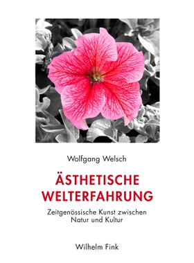 预订 Ästhetische Welterfahrung: Zeitgenössische Kunst zwischen Natur und Kultur 审美世界的体验：自然与文化之间的当代艺