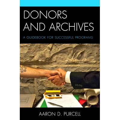 预订 Donors and Archives: A Guidebook for Successful Programs: 9780810892170