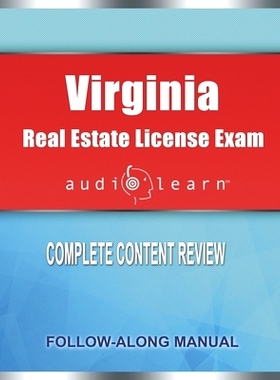 预订 Virginia Real Estate License Exam AudioLearn: Complete Audio Review for the Real Estate License Examination in Virg