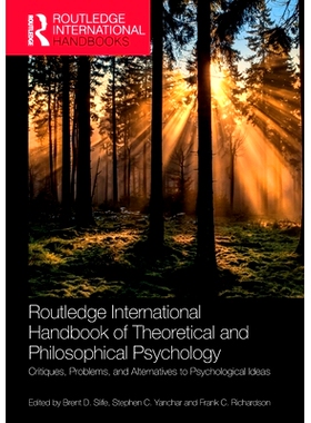 预订 Routledge International Handbook of Theoretical and Philosophical Psychology: Critiques, Problems, and Alternatives