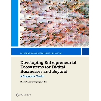 预订 Toolkit on Digital Entrepreneurial Ecosystem Diagnostics: Developing Thriving Ecosystems for Entrepreneurs and Digi