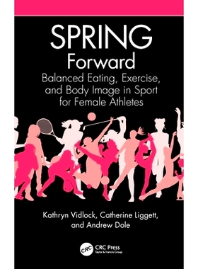 预订 SPRING Forward: Balanced Eating, Exercise, and Body Image in Sport for Female Athletes