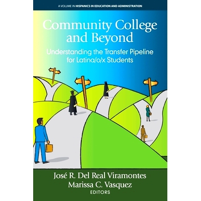 预订 Community College and Beyond: Understanding the Transfer Pipeline for Latina/o/x Students: 9798887303581