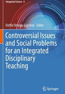 [预订]Controversial Issues and Social Problems for an Integrated Disciplinary Teaching 9783031086991