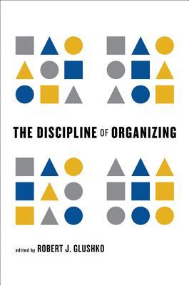 预订 英文原版 “组织”万物：从图书整理到数字资源整合 The Discipline of Organizing