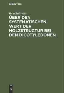 【预订】Über den systematischen Wert der Holzstructur bei den Dicotyledonen 9783486724998