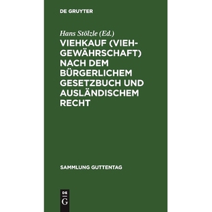Gesetzbuch 9783111032757 Viehgewährschaft Recht ausländischem und Bürgerlichem dem nach Viehkauf 预订