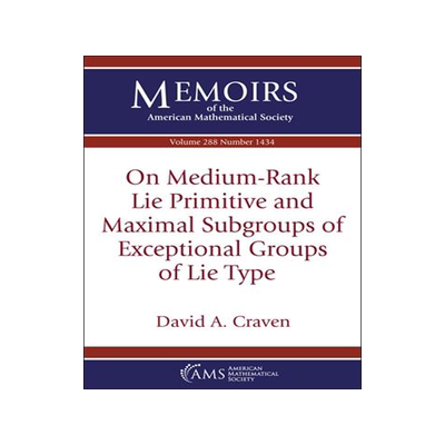 预订 On Medium-Rank Lie Primitive and Maximal Subgroups of Exceptional Groups of Lie Type