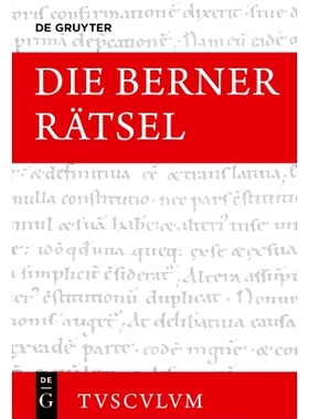 预订 Die Berner Rätsel / Aenigmata Bernensia: Lateinisch - deutsch 伯尔尼谜语 / Aenigmata Bernensia:拉丁语 - 德语: 9783