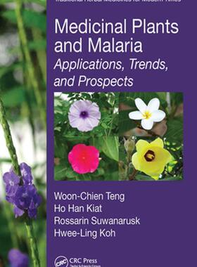 [预订]Medicinal Plants and Malaria: Applications, Trends, and Prospects 9781032098111