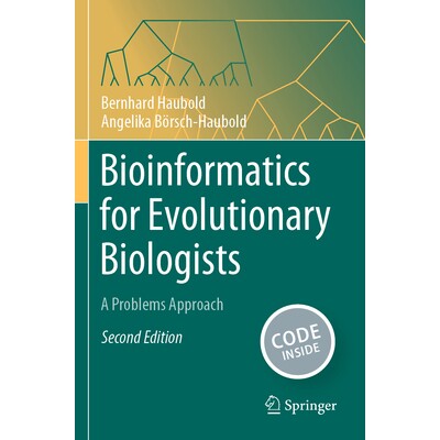 预订 Bioinformatics for Evolutionary Biologists: A Problems Approach 进化生物学家的生物信息学：问题方法 第2版: 978303120