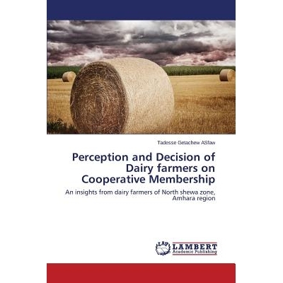 预订 Perception and Decision of Dairy Farmers on Cooperative Membership: 9783659534010