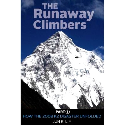 预订 The Runaway Climbers: Part 1 How The 2008 K2 Disaster Unfolded: 9780473304065