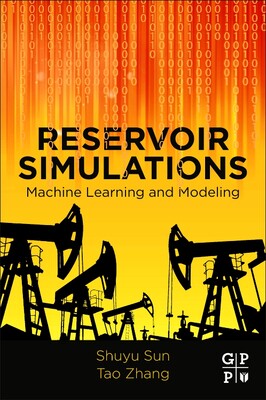 【预订】Reservoir Simulations: Machine Learning and Modeling