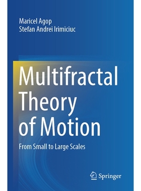 预订 Multifractal Theory of Motion: From Small to Large Scales 运动的多重分形理论：从微观尺度到宏观尺度: 9789819764129