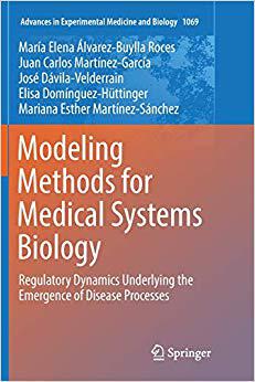 【预售】Modeling Methods for Medical Systems Biology: Regulatory Dynamics Underlying the Emergence of Disease Proc...