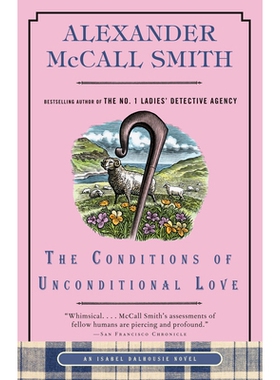 预订 The Conditions of Unconditional Love: An Isabel Dalhousie Novel (15) 无条件爱的条件: 9780593688212