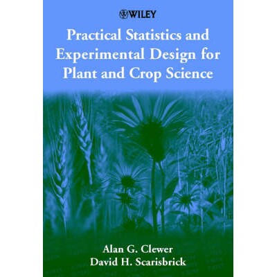 预订 Practical Statistics & Experimental Design for Plant & Crop Science 实用统计学与实验设计: 9780471899099