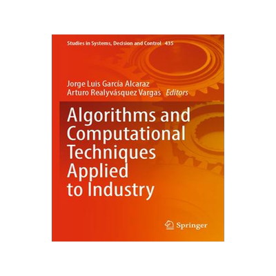 [预订]Algorithms and Computational Techniques Applied to Industry 9783031008580