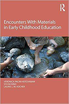 【预售】Encounters With Materials in Early Childhood Education