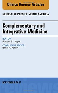 【预订】Complementary and Integrative Medicine, An Issue of Medical Clinics of North America