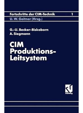预订 CIM-Produktions-Leitsystem: Systematik der Modellbildung und Informationsflußanalyse für das Produktionsleitsyste