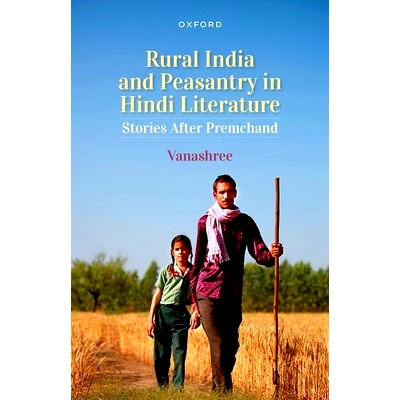 预订 Rural India and Peasantry in Hindi Stories: Narratives After Premchand 印地语故事中的印度农村和农民：普雷姆昌德之后