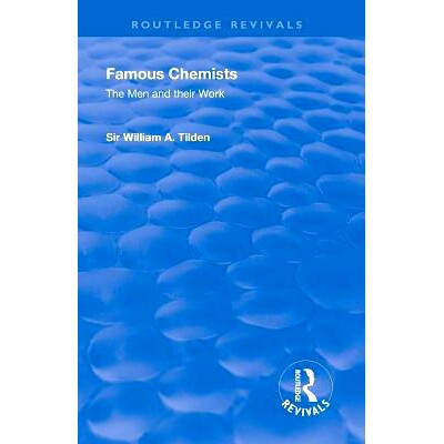 预订 Revival: Famous Chemists (1935): The Men and Their Work: 9781138567092