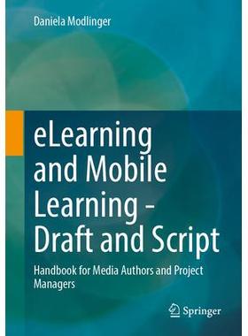 预订 eLearning and Mobile Learning - Concept and Script: Handbook for Media Authors and Project Managers电子学习与移动学
