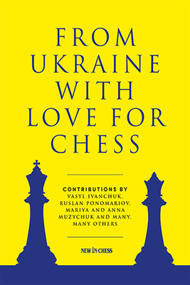 【预订】From Ukraine with Love for Chess: With Contributions by Vasyl Ivanch 9789493257573