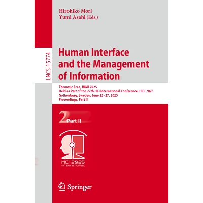 预订 Human Interface and the Management of Information: Thematic Area, HIMI 2025, Held as Part of the 27th HCI Internati