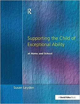 【预售】Supporting the Child of Exceptional Ability at Home and School, Third Edition
