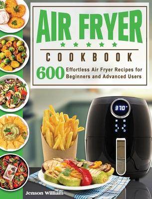 [预订]Air Fryer Cookbook: Air Fryer Recipes for Beginners and Advanced Users 9781922577672
