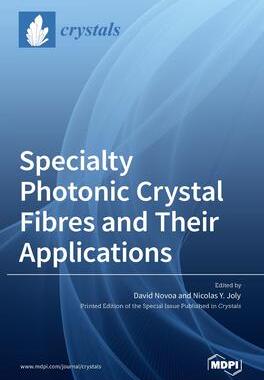 [预订]Specialty Photonic Crystal Fibres and Their Applications 9783036516141