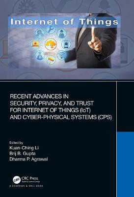 【预订】Recent Advances in Security, Privacy and Trust for Internet-of-Things (IoT) and Cyber-Physical Systems (CPS)
