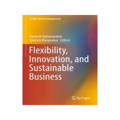 [预订]Flexibility, Innovation, and Sustainable Business 9789811916991