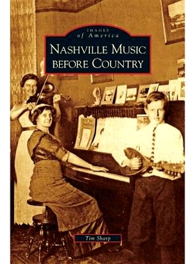 预订 Nashville Music Before Country: 9781531634087