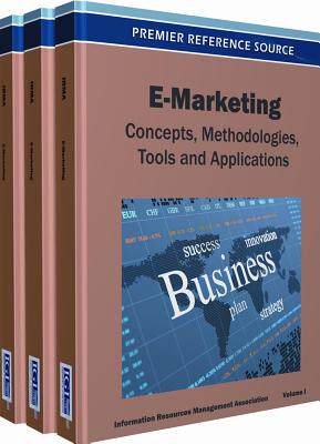 【预订】E-Marketing: Concepts, Methodologies, Tools, and Applications 9781466615984