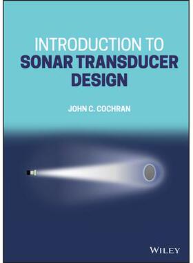 Introduction to Sonar Transducer Design声纳换能器设计导论: 9781119851059