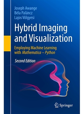 预订 Hybrid Imaging and Visualization: Employing Machine Learning with Mathematica - Python 混合成像与可视化：Mathematic