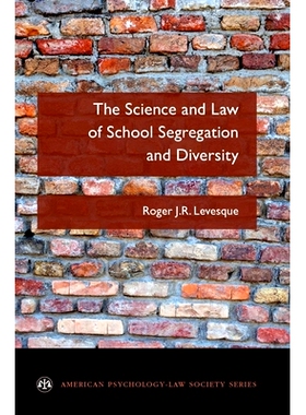预订 The Science and Law of School Segregation and Diversity 学校隔离与多元化的科学与法律: 9780190633639