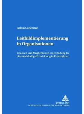 预订 Leitbildimplementierung in Organisationen: Chancen und Möglichkeiten einer Bildung für eine nachhaltige Entwicklu