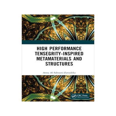 [预订]High Performance Tensegrity-Inspired Metamaterials and Structures 9781032380414