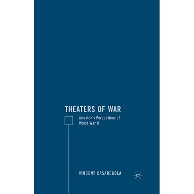 预订 Theaters of War: America’s Perceptions of World War II: 9781349528462
