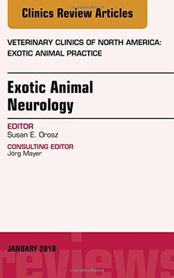 【预订】Exotic Animal Neurology, An Issue of Veterinary Clinics of North America