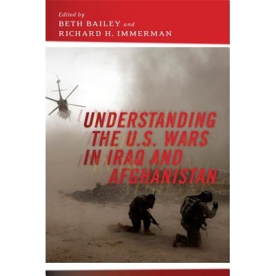 预订 Understanding the U.S. Wars in Iraq and Afghanistan 解读美国在伊拉克及阿富汗的战争（精装）: 9781479871438