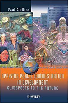 【预售】Applying Public Administration in Development - Guideposts to the Future