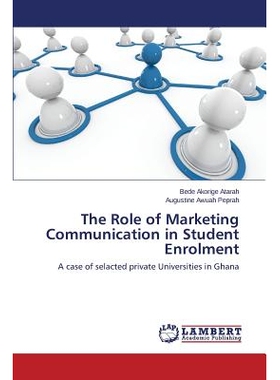 预订 The Role of Marketing Communication in Student Enrolment: 9783659516542